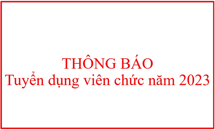 Thông báo tuyển dụng viên chức năm 2023